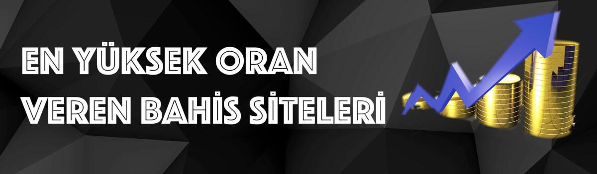 En yüksek oran veren bahis siteleri