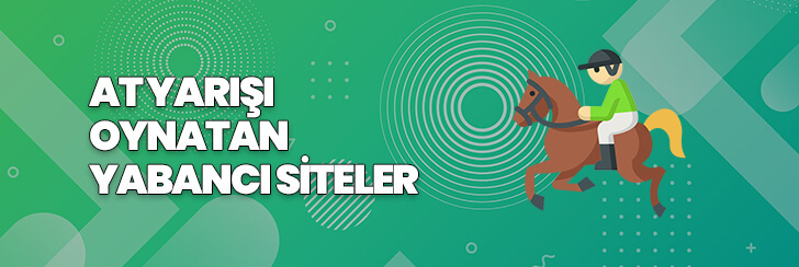 at yarışı oynatan yabancı siteler