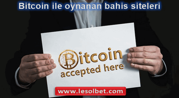 Bitcoin ile oynanan bahis siteleri