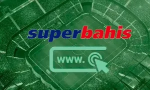 Superbahis giriş adresi