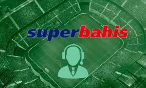 superbahis müşteri temsilcisi